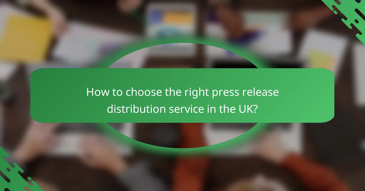 How to choose the right press release distribution service in the UK?